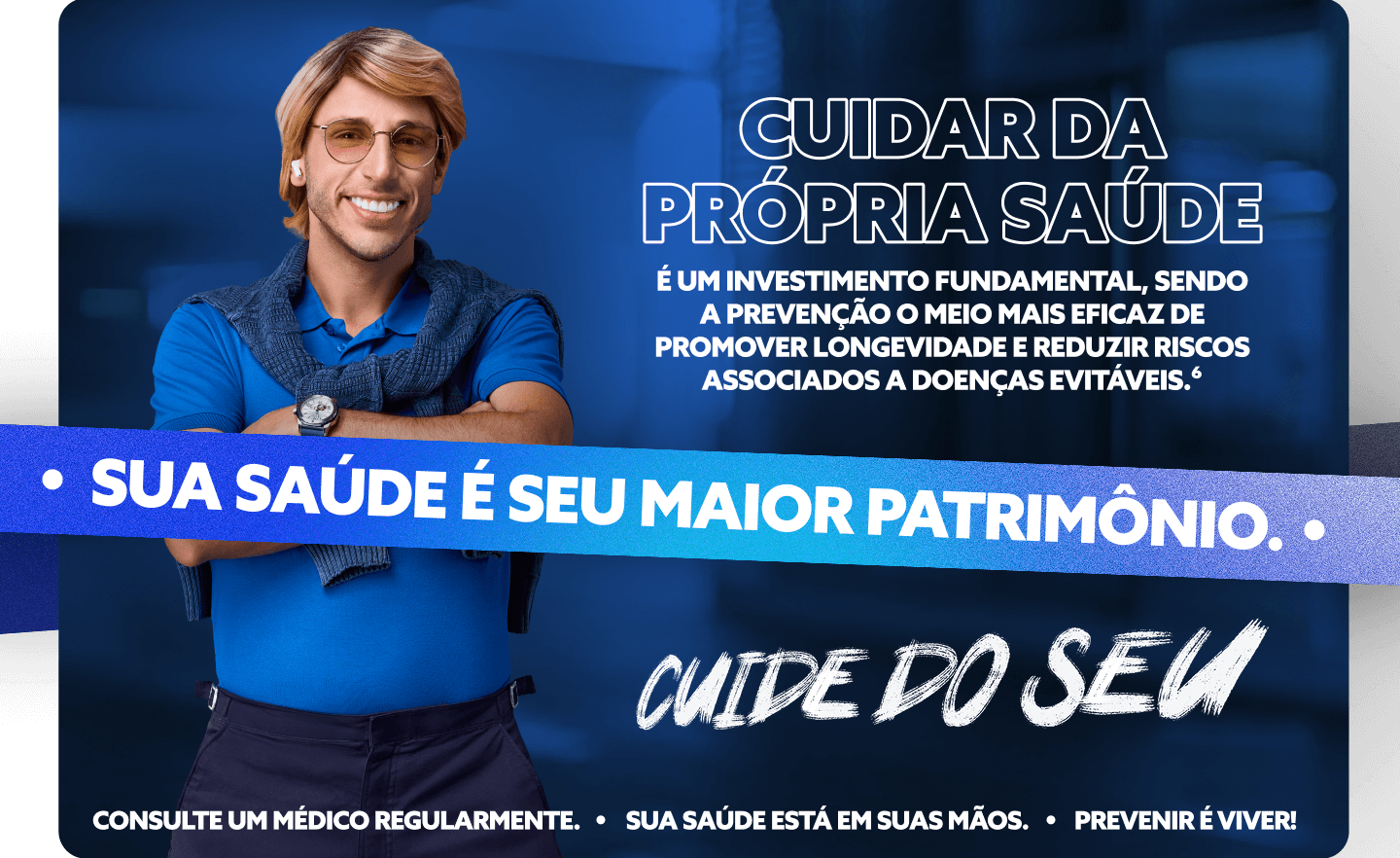 Cuide do seu - A importância da prevenção e do cuidado com a saúde para reduzir riscos de doenças evitáveis.