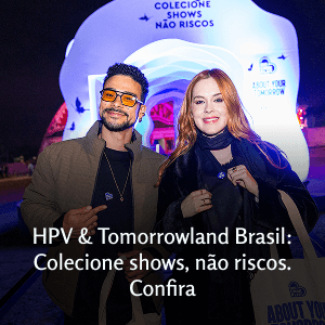 HPV & Tomorrowland Brasil: Colecione shows, não riscos. Confira