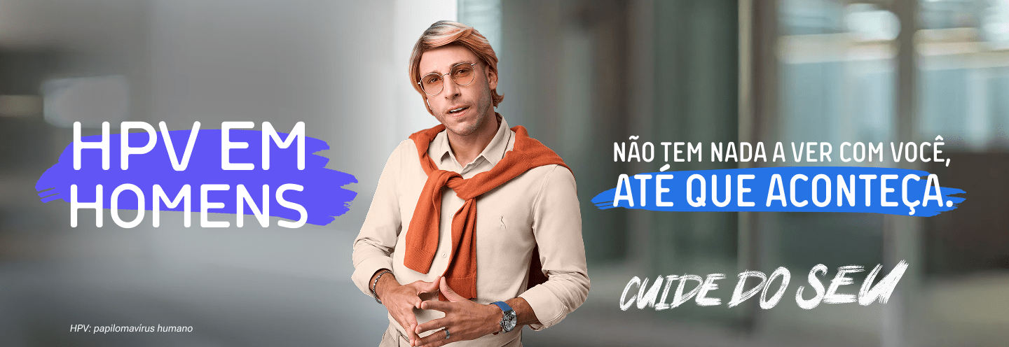 HPV em Homens, risco de câncer causado pelo HPV e a importância da prevenção antes que aconteça.